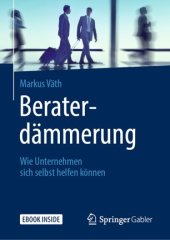 book Beraterdämmerung: Wie Unternehmen sich selbst helfen können