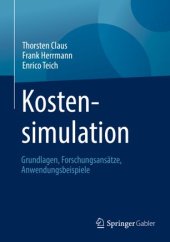 book Kostensimulation: Grundlagen, Forschungsansätze, Anwendungsbeispiele