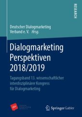 book Dialogmarketing Perspektiven 2018/2019: Tagungsband 13. wissenschaftlicher interdisziplinärer Kongress für Dialogmarketing