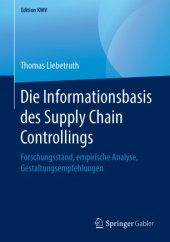 book Die Informationsbasis des Supply Chain Controllings: Forschungsstand, empirische Analyse, Gestaltungsempfehlungen