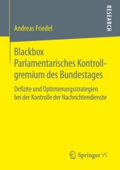 book Blackbox Parlamentarisches Kontrollgremium des Bundestages: Defizite und Optimierungsstrategien bei der Kontrolle der Nachrichtendienste