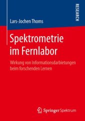 book Spektrometrie im Fernlabor: Wirkung von Informationsdarbietungen beim forschenden Lernen