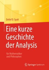 book Eine kurze Geschichte der Analysis: für Mathematiker und Philosophen