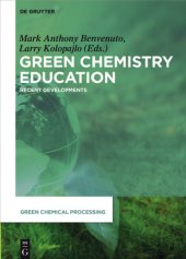 book Green Chemistry Education: Recent Developments (Green Chemical Processing)