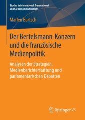 book Der Bertelsmann-Konzern und die französische Medienpolitik: Analysen der Strategien, Medienberichterstattung und parlamentarischen Debatten