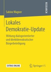 book Lokales Demokratie-Update: Wirkung dialogorientierter und direktdemokratischer Bürgerbeteiligung