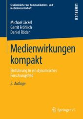 book Medienwirkungen kompakt: Einführung in ein dynamisches Forschungsfeld