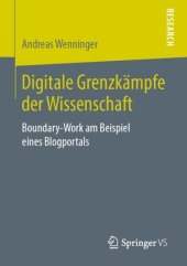 book Digitale Grenzkämpfe der Wissenschaft: Boundary-Work am Beispiel eines Blogportals