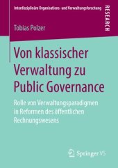 book Von klassischer Verwaltung zu Public Governance: Rolle von Verwaltungsparadigmen in Reformen des öffentlichen Rechnungswesens