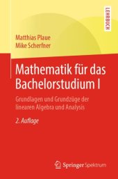 book Mathematik für das Bachelorstudium I: Grundlagen und Grundzüge der linearen Algebra und Analysis