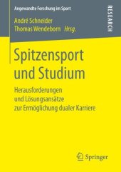 book Spitzensport und Studium: Herausforderungen und Lösungsansätze zur Ermöglichung dualer Karriere