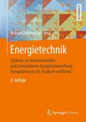 book Energietechnik: Systeme zur konventionellen und erneuerbaren Energieumwandlung. Kompaktwissen für Studium und Beruf