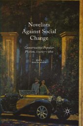 book Novelists Against Social Change: Conservative Popular Fiction, 1920–1960