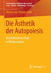 book Die Ästhetik der Autopoiesis: Architekturbewertung in Wettbewerben