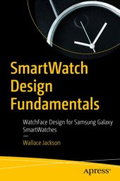 book SmartWatch Design Fundamentals: WatchFace Design for Samsung Galaxy SmartWatches