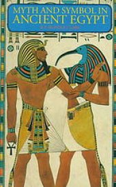 book Myth and Symbol in Ancient Egypt