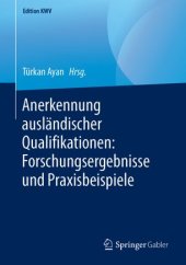 book Anerkennung ausländischer Qualifikationen: Forschungsergebnisse und Praxisbeispiele