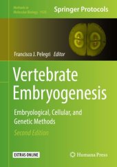 book Vertebrate Embryogenesis: Embryological, Cellular, and Genetic Methods