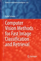 book Computer Vision Methods for Fast Image Classiﬁcation and Retrieval