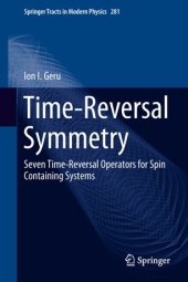 book Time-Reversal Symmetry: Seven Time-Reversal Operators for Spin Containing Systems