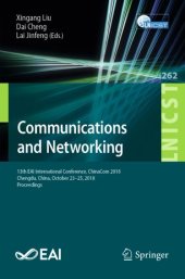 book Communications and Networking: 13th EAI International Conference, ChinaCom 2018, Chengdu, China, October 23-25, 2018, Proceedings
