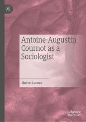 book Antoine-Augustin Cournot as a Sociologist