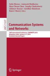 book Communication Systems and Networks: 10th International Conference, COMSNETS 2018, Bangalore, India, January 3-7, 2018, Extended Selected Papers