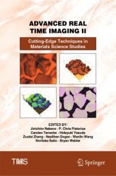 book Advanced Real Time Imaging II: Cutting-Edge Techniques in Materials Science Studies