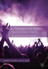 book Music, Nostalgia and Memory: Historical and Psychological Perspectives