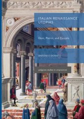 book Italian Renaissance Utopias: Doni, Patrizi, and Zuccolo