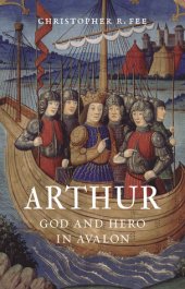 book Arthur: God and Hero in Avalon