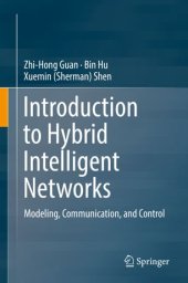 book Introduction to Hybrid Intelligent Networks: Modeling, Communication, and Control