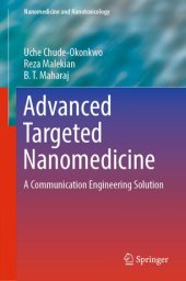 book Advanced Targeted Nanomedicine: A Communication Engineering Solution