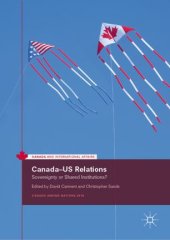 book Canada–US Relations: Sovereignty or Shared Institutions?