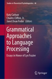 book Grammatical Approaches to Language Processing: Essays in Honor of Lyn Frazier