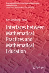 book Interfaces between Mathematical Practices and Mathematical Education