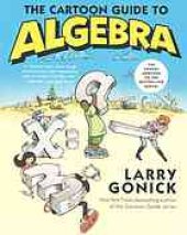 book The cartoon guide to algebra