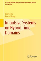 book Impulsive Systems on Hybrid Time Domains