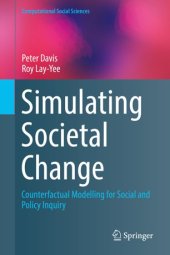 book Simulating Societal Change: Counterfactual Modelling for Social and Policy Inquiry