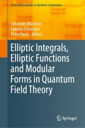 book Elliptic Integrals, Elliptic Functions and Modular Forms in Quantum Field Theory