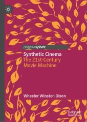 book Synthetic Cinema: The 21st-Century Movie Machine