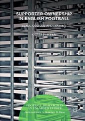 book Supporter Ownership in English Football: Class, Culture and Politics