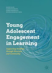 book Young Adolescent Engagement in Learning: Supporting Students through Structure and Community