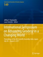 book International Symposium on Advancing Geodesy in a Changing World: Proceedings of the IAG Scientific Assembly, Kobe, Japan, July 30 – August 4, 2017