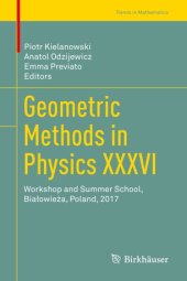 book Geometric Methods in Physics XXXVI: Workshop and Summer School, Białowieża, Poland, 2017