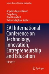 book EAI International Conference on Technology, Innovation, Entrepreneurship and Education: TIE'2017