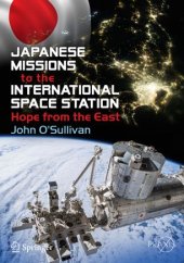 book Japanese Missions to the International Space Station: Hope from the East