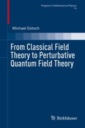 book From Classical Field Theory to Perturbative Quantum Field Theory