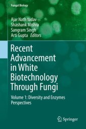 book Recent Advancement in White Biotechnology Through Fungi: Volume 1: Diversity and Enzymes Perspectives