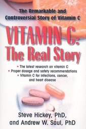 book Vitamin C: The Real Story: The Remarkable and Controversial Healing Factor